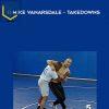 Kevin Jackson & Mike Van Arsdale – Ultimate Takedowns