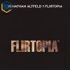 Jonathan Altfeld 1 Flirtopia 2 Jonathan Altfeld 1 Flirtopia