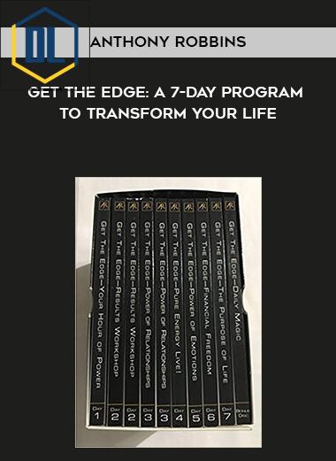 Anthony Robbins – Get the Edge: A 7-Day Program To Transform Your Life