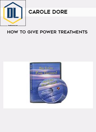 Carole Dore – How To Give Power Treatments