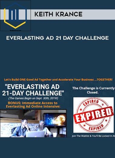 Keith Krance – Everlasting Ad 21 Day Challenge