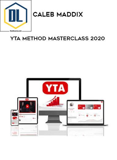 Caleb Maddix – YTA Method Masterclass 2020