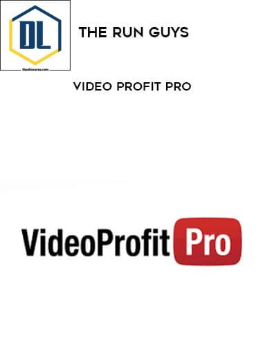 The RUN Guys – Video Profit Pro 3 7 The RUN Guys Video Profit Pro