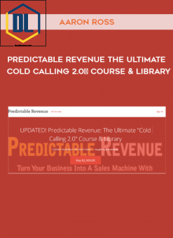 Aaron Ross – Predictable Revenue The Ultimate “Cold Calling 2.0″ Course & Library