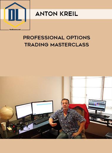 Anton Kreil – Professional Options Trading Masterclass (POTM) 3 Professional Options Trading Masterclass