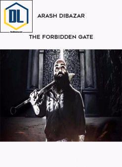 Arash Dibazar – The Forbidden Gate