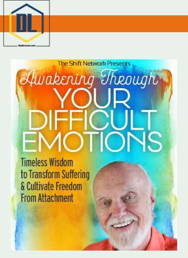Awakening Through Your Difficult Emotions – Ram Dass 3 Awakening Through Your Difficult Emotions – Ram Dass