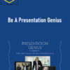Mark Bowden & Michael Bungay Stanier – Be A Presentation Genius 1 Be A Presentation Genius