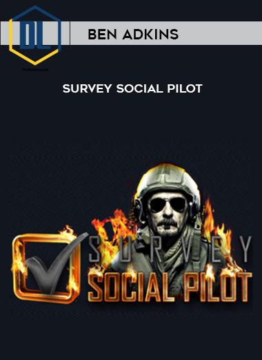 Ben Adkins – Survey Social Pilot