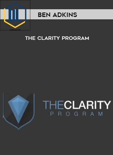Ben Adkins – The Clarity Program