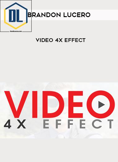 Brandon Lucero – Video 4x Effect