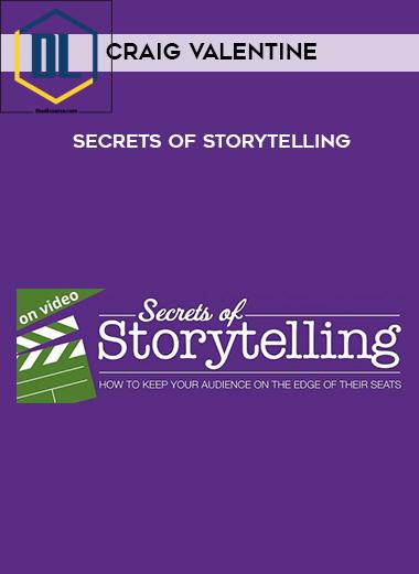 Craig Valentine – Secrets of Storytelling 3 Craig Valentine – Secrets of Storytelling