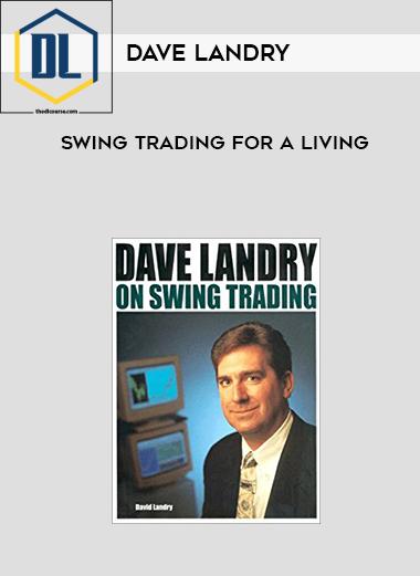 Dave Landry – Swing Trading for a Living