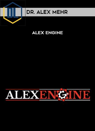 Alex Mehr – Alex Engine 3 Alex Mehr – Alex Engine