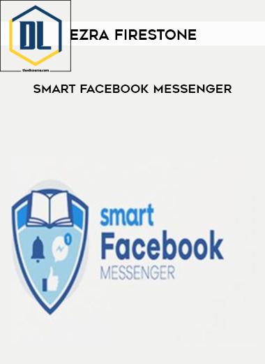 Ezra Firestone – Smart Facebook Messenger