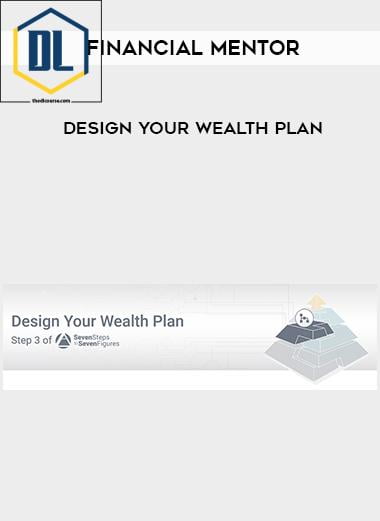 Financial Mentor – Design Your Wealth Plan