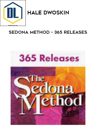 Hale Dwoskin – Sedona Method – 365 Releases