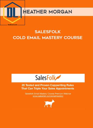 Heather Morgan – Salesfolk – Cold Email Mastery Course