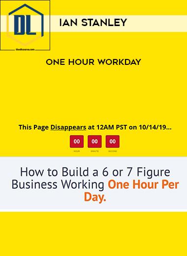 Ian Stanley – One Hour Workday 3 Ian Stanley – One Hour Workday