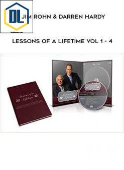 Jim Rohn & Darren Hardy – Lessons of a Lifetime Vol 1 – 4
