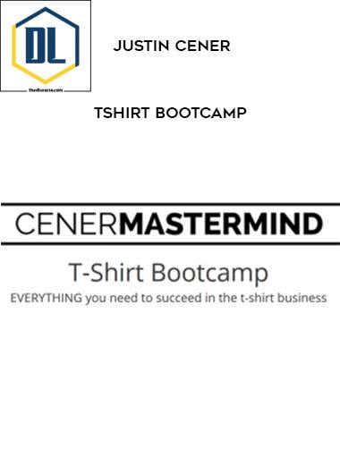 Justin Cener – Tshirt Bootcamp 3 Justin Cener – Tshirt Bootcamp