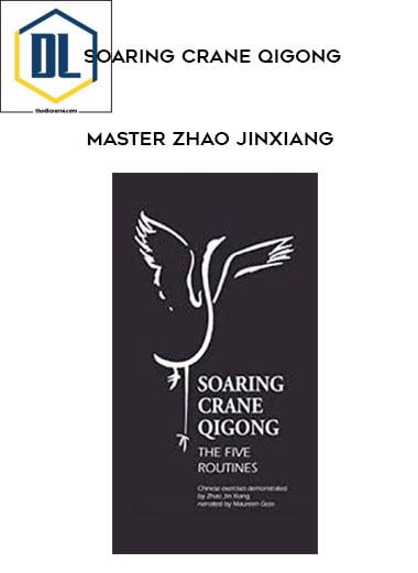 Soaring Crane Qigong – master Zhao Jinxiang