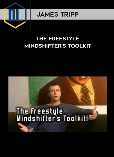 James Tripp – The Freestyle Mindshifter’s Toolkit 3 James Tripp – The Freestyle Mindshifter’s Toolkit