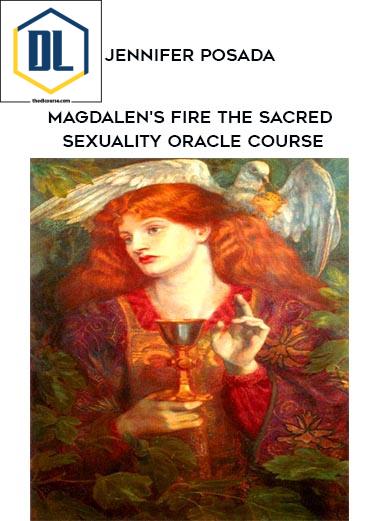 Jennifer Posada – Magdalen’s Fire The Sacred Sexuality Oracle Course 3 Jennifer Posada – Magdalen’s Fire The Sacred Sexuality Oracle Course