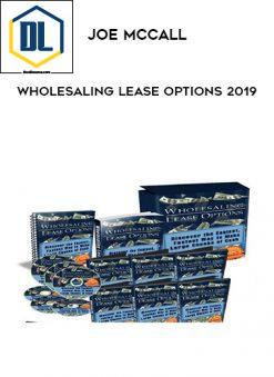 Joe McCall – Wholesaling Lease Options 2019