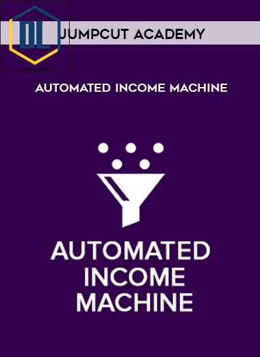 Jumpcut Academy – Automated Income Machine