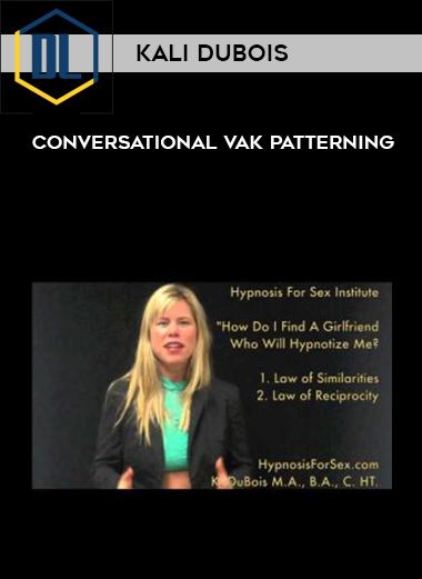 Kali Dubois – Conversational VAK Patterning