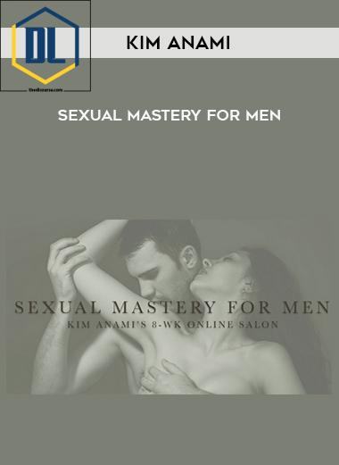 Kim Anami – Sexual Mastery for Men 3 Kim Anami – Sexual Mastery for Men