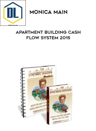 Monica Main – Apartment Building Cash Flow System 2015 3 Monica Main – Apartment Building Cash Flow System 2015