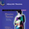 Peter A. Levine – HEALING TRAUMA 1 Peter A