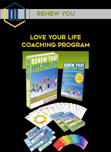 Renew YOU, Love Your Life! Coaching Program