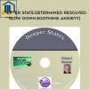 Richard Bandler - Deeper State, Determined Resolve, Slow Down, Soothing Anxiety