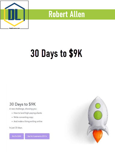 Robert Allen – 30 Days to $9K 3 Robert Allen (Copy Secrets Academy) - 30 Days to $9K