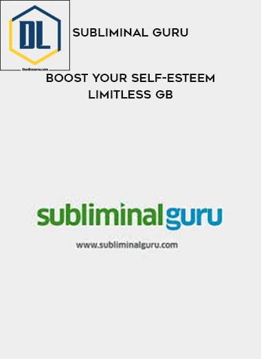 Subliminal Guru – Boost Your Self-Esteem – Limitless GB