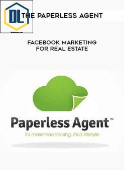 The Paperless Agent – Facebook Marketing for Real Estate