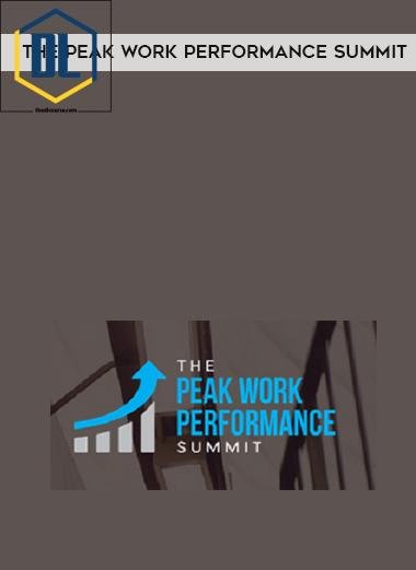 The Peak Work Performance Summit