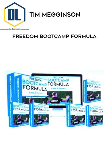 Tim Megginson – Freedom Bootcamp Formula