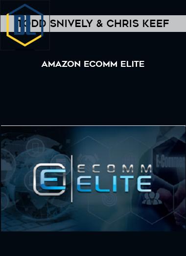 Todd Snively, Chris Keef – Ecomm Elite Wholesale Amazon 3 Todd Snively, Chris Keef – Ecomm Elite Wholesale Amazon