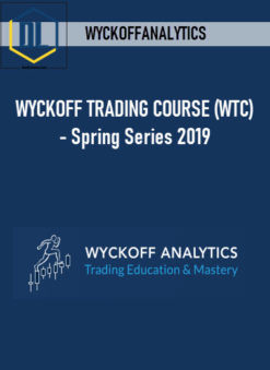WYCKOFFANALYTICS – WYCKOFF TRADING COURSE (WTC) – Spring Series 2019