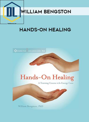 William Bengston – HANDS-ON HEALING 3 William Bengston – HANDS-ON HEALING