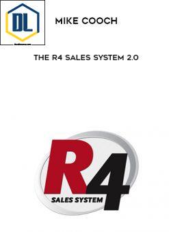 Mike Cooch – The R4 Sales System 2.0