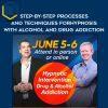 Hypnotic Intervention : Step-By-Step Processes and Techniques for Hypnosis with Alcohol and Drug Addiction 1 Hypnotic Intervention : Step-By-Step Processes and Techniques for Hypnosis with Alcohol and Drug Addiction