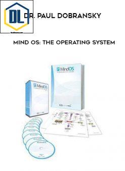 Dr. Paul Dobransky – Mind OS: The Operating System
