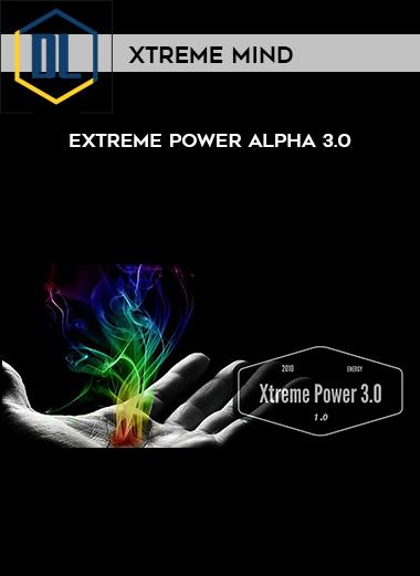 Xtreme Mind – Extreme Power Alpha 3.0