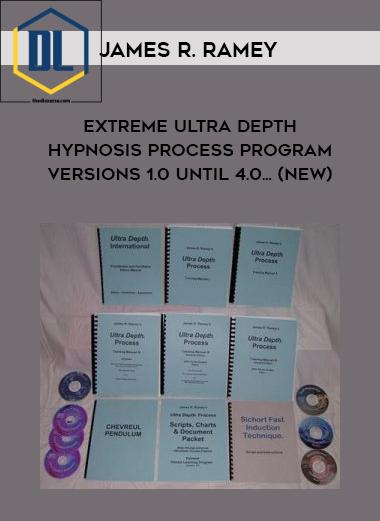 James R. Ramey – Extreme Ultra Depth Hypnosis Process Program – Versions 1.0 until 4.0… (NEW) 3 mnb