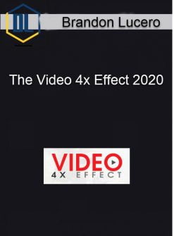 Brandon Lucero – The Video 4x Effect 2020